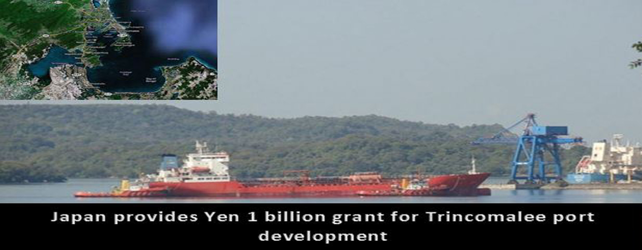 Japan provides Yen 1 billion grant for Trincomalee port development