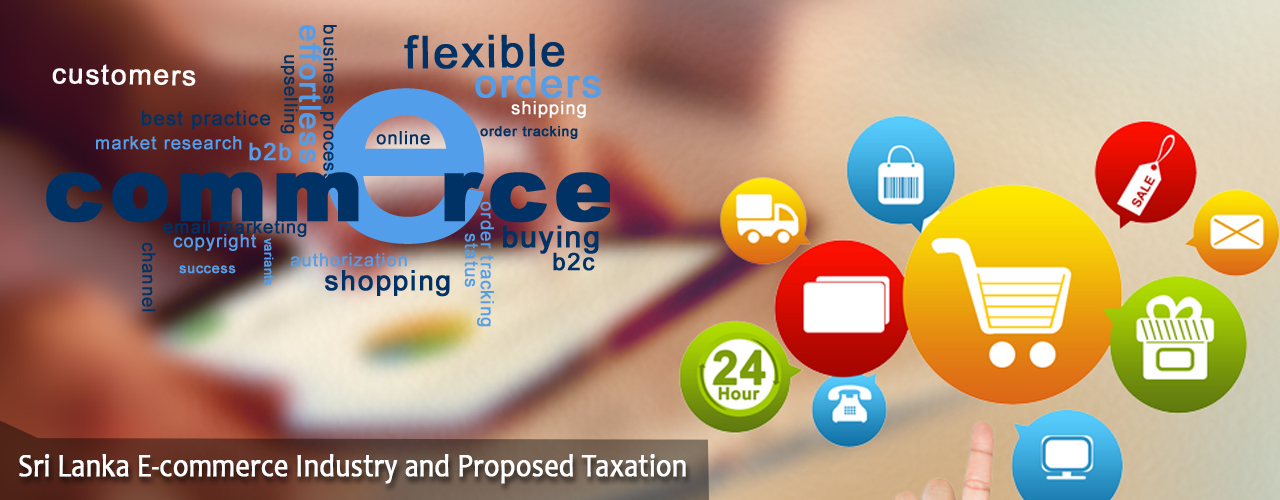 Sri Lanka E-commerce Industry and Proposed Taxation