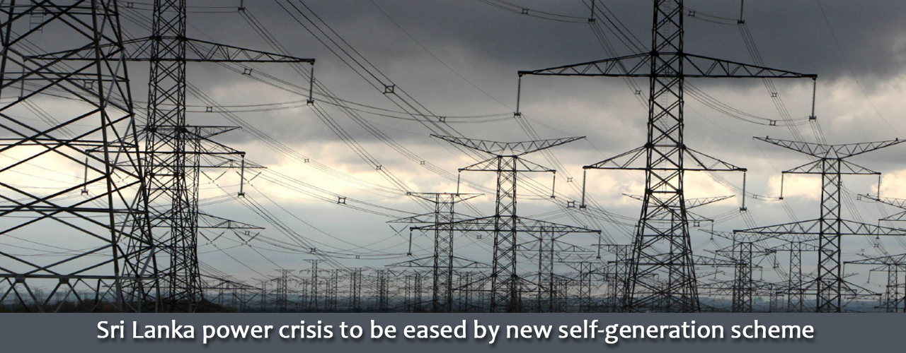 Sri Lanka power crisis to be eased by new self-generation scheme