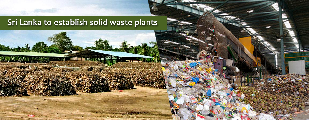 Sri Lanka to establish solid waste plants