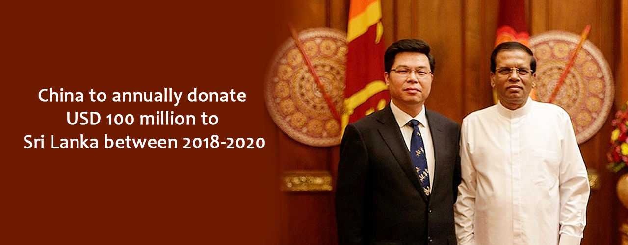 China to annually donate USD 100 million to Sri Lanka between 2018-2020