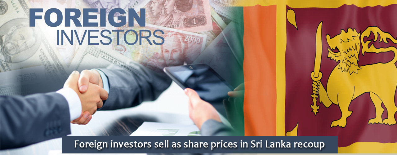 Foreign investors sell as share prices in Sri Lanka recoup