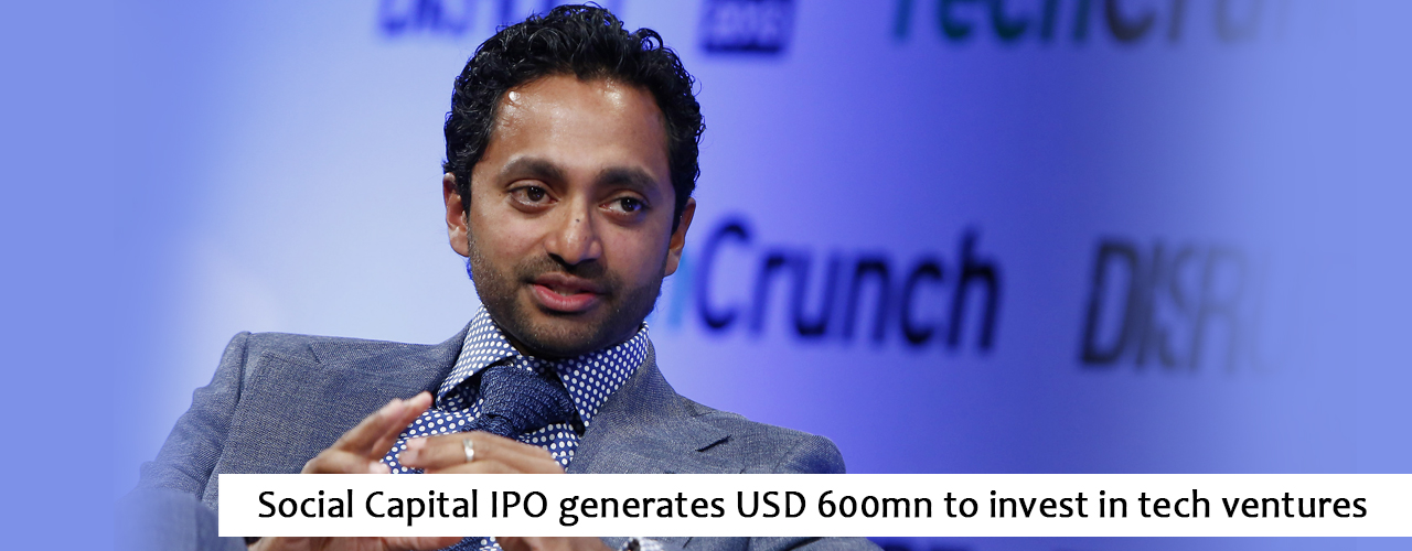 Social Capital IPO generates USD 600mn to invest in tech ventures