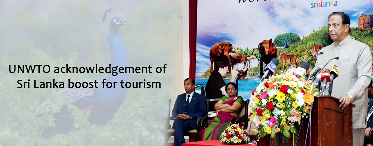 UNWTO acknowledgement of Sri Lanka boost for tourism
