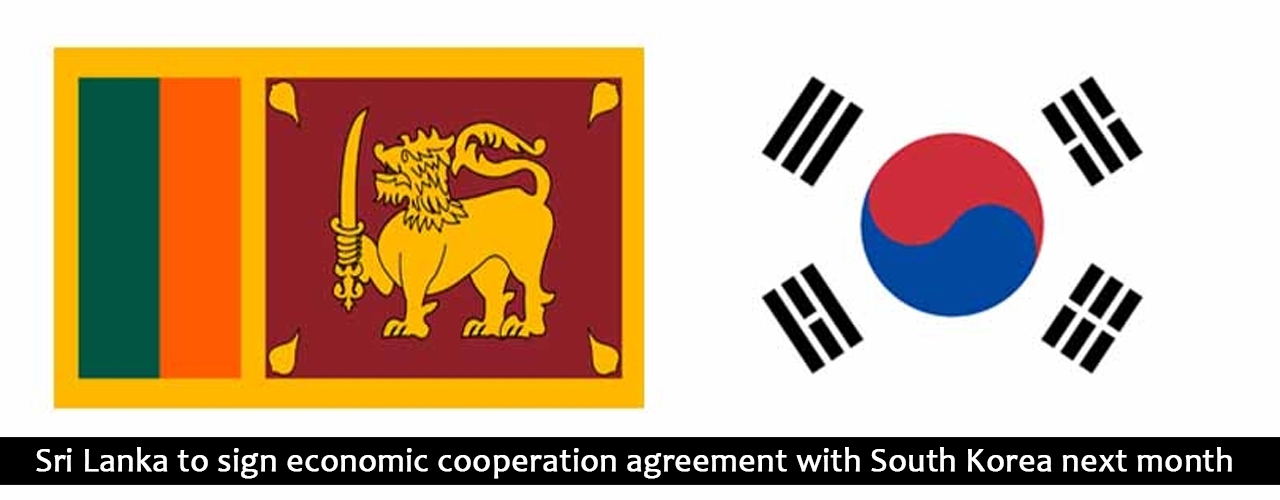 Sri Lanka to sign economic cooperation agreement with South Korea next month