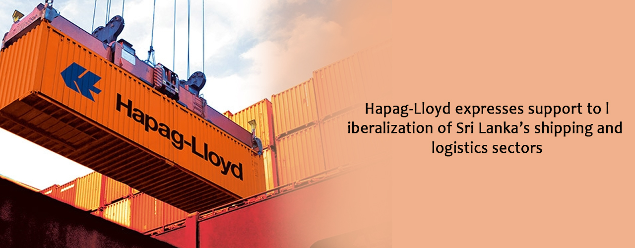 Hapag-Lloyd expresses support to liberalization of Sri Lanka’s shipping and logistics sectors