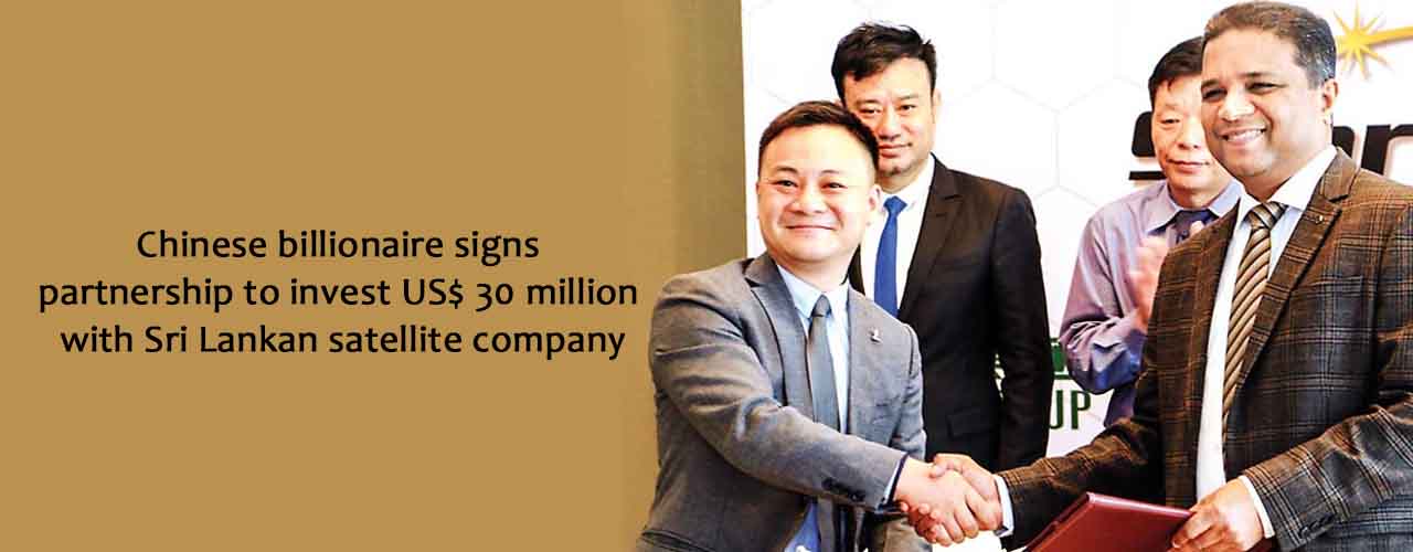 Chinese billionaire signs partnership to invest US$ 30 million with Sri Lankan satellite company