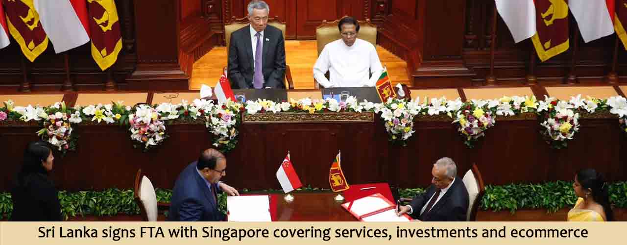Sri Lanka signs FTA with Singapore covering services, investments and ecommerce