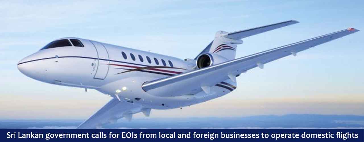 Sri Lankan government calls for EOIs from local and foreign businesses to operate domestic flights