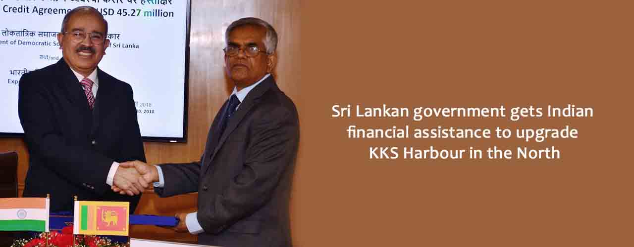 Sri Lankan government gets Indian financial assistance to upgrade KKS Harbour in the North