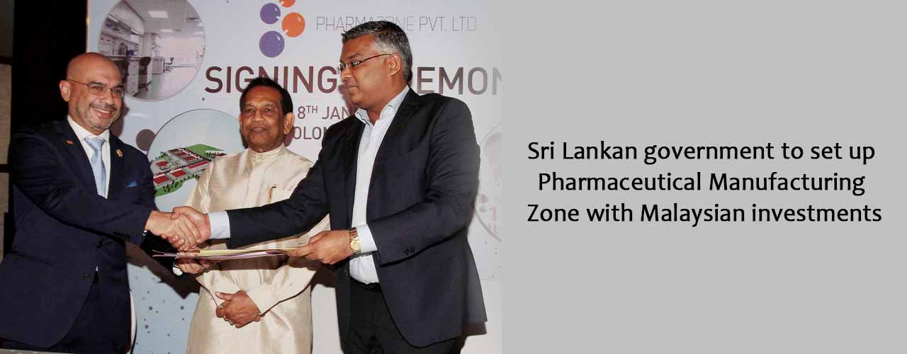 Sri Lankan government to set up Pharmaceutical Manufacturing Zone with Malaysian investments