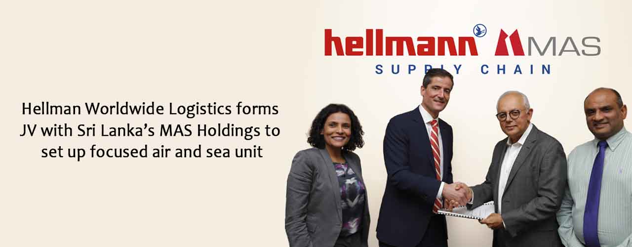 Hellman Worldwide Logistics forms JV with Sri Lanka’s MAS Holdings to set up focused air and sea unit