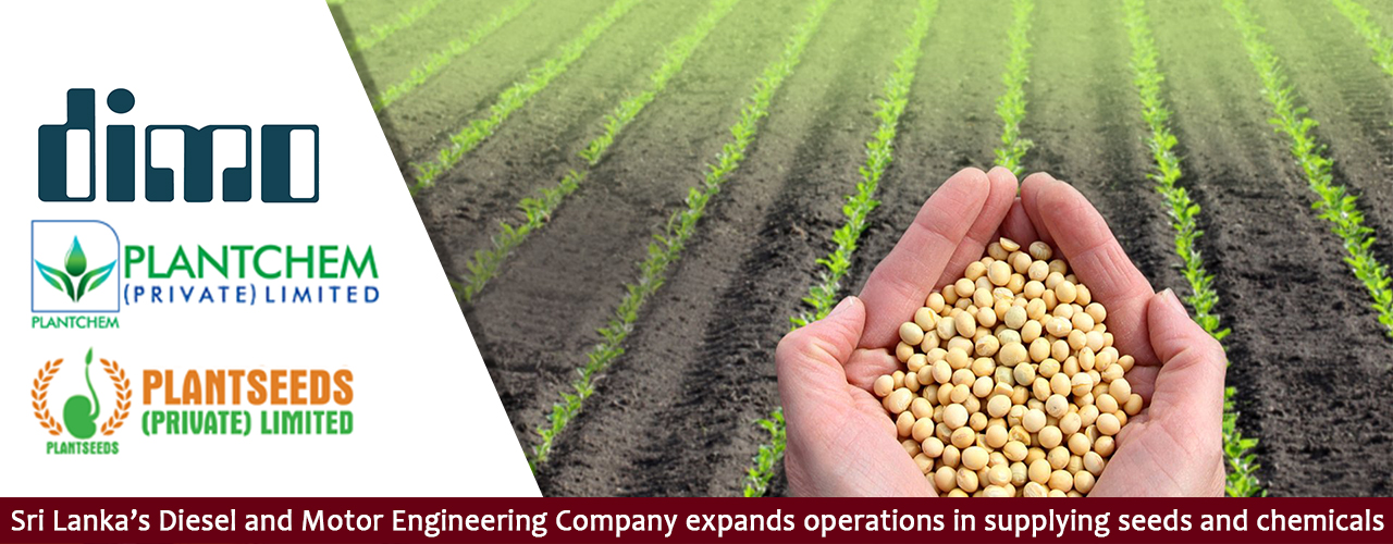 Sri Lanka’s Diesel and Motor Engineering Company expands operations in supplying seeds and chemicals