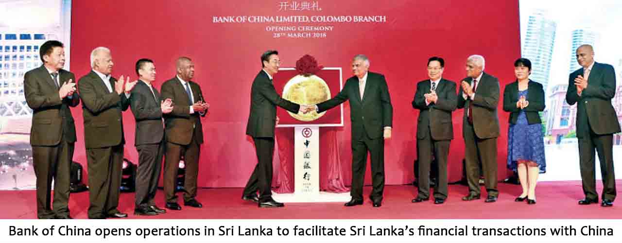 Bank of China opens operations in Sri Lanka to facilitate Sri Lanka’s financial transactions with China