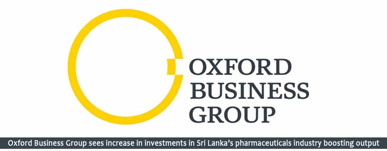 Oxford Business Group sees increase in investments in Sri Lanka’s pharmaceuticals industry boosting output