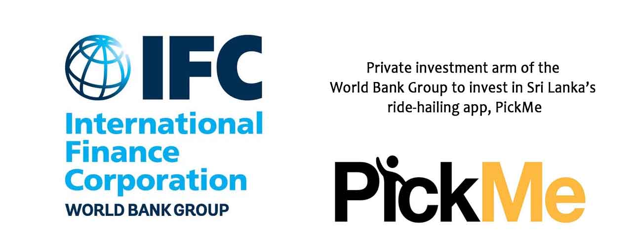 Private investment arm of the World Bank Group to invest in Sri Lanka’s ride-hailing app, PickMe