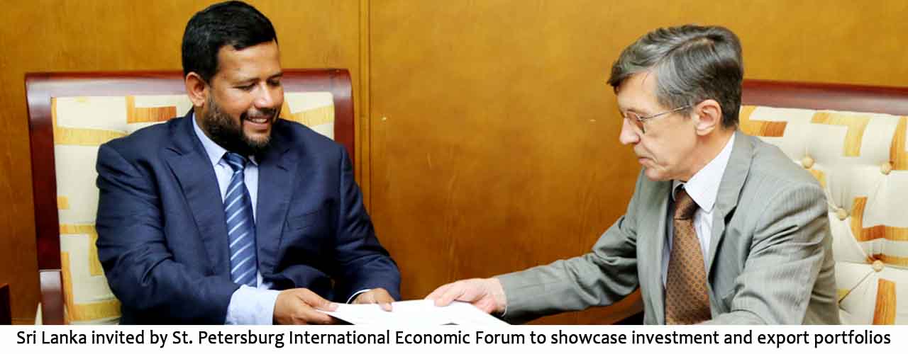 Sri Lanka invited by St. Petersburg International Economic Forum to showcase investment and export portfolios