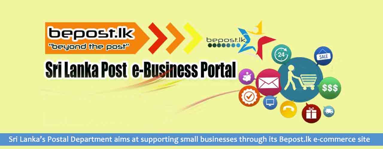 Sri Lanka’s Postal Department aims at supporting small businesses through its Bepost.lk e-commerce site