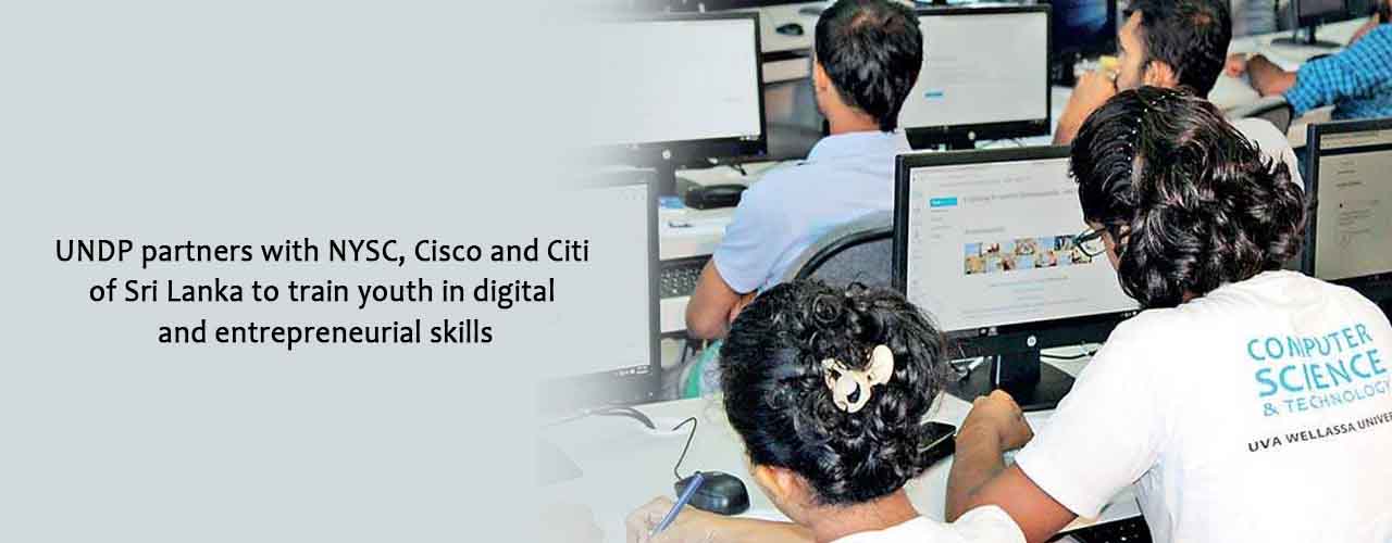 UNDP partners with NYSC, Cisco and Citi of Sri Lanka to train youth in digital and entrepreneurial skills
