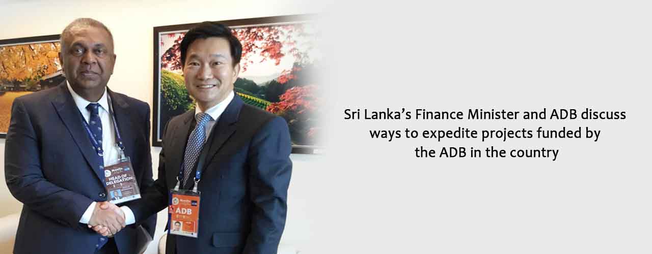 Sri Lanka’s Finance Minister and ADB discuss ways to expedite projects funded by the ADB in the country