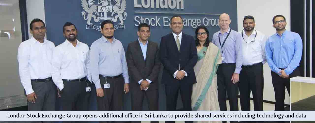 London Stock Exchange Group opens additional office in Sri Lanka to provide shared services including technology and data