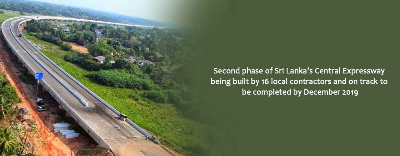 Second phase of Sri Lanka’s Central Expressway being built by 16 local contractors and on track to be completed by December 2019