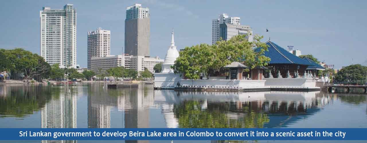 Sri Lankan government to develop Beira Lake area in Colombo to convert it into a scenic asset in the city