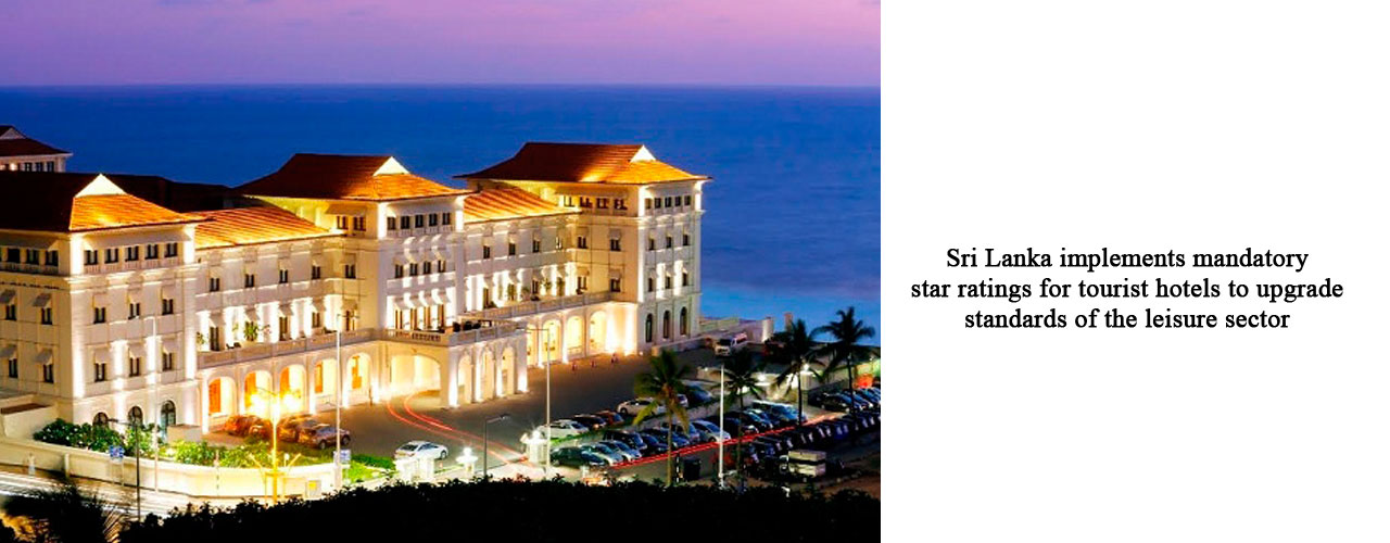 Sri Lanka implements mandatory star ratings for tourist hotels to upgrade standards of the leisure sector