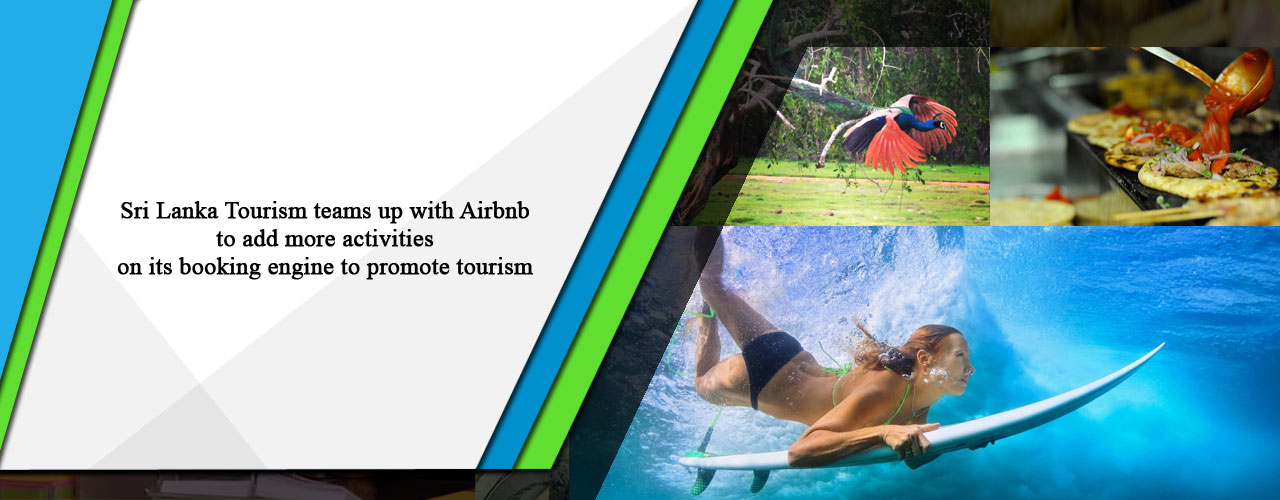 Sri Lanka Tourism teams up with Airbnb to add more activities on its booking engine to promote tourism