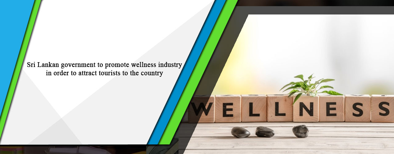 Sri Lankan government to promote wellness industry in order to attract tourists to the country