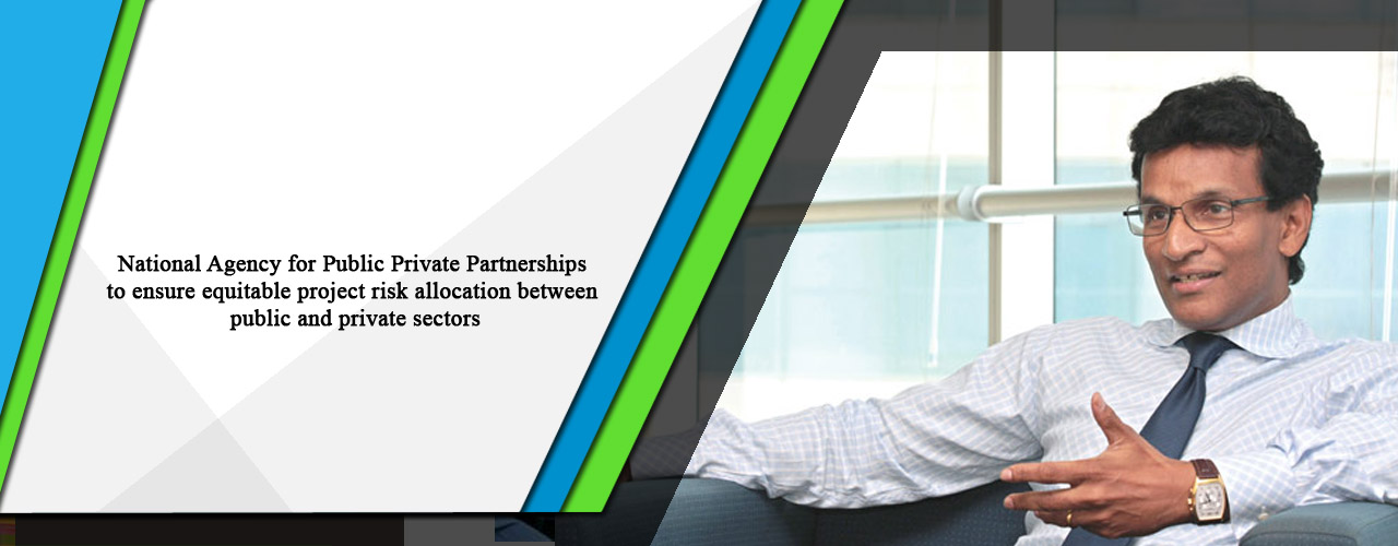National Agency for Public Private Partnerships to ensure equitable project risk allocation between public and private sectors
