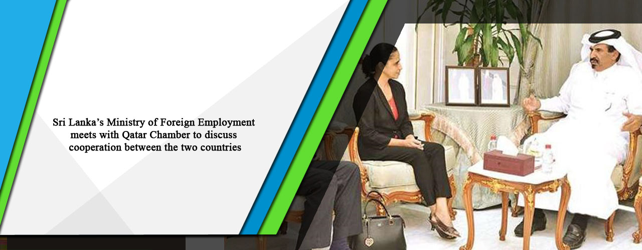 Sri Lanka’s Ministry of Foreign Employment meets with Qatar Chamber to discuss cooperation between the two countries