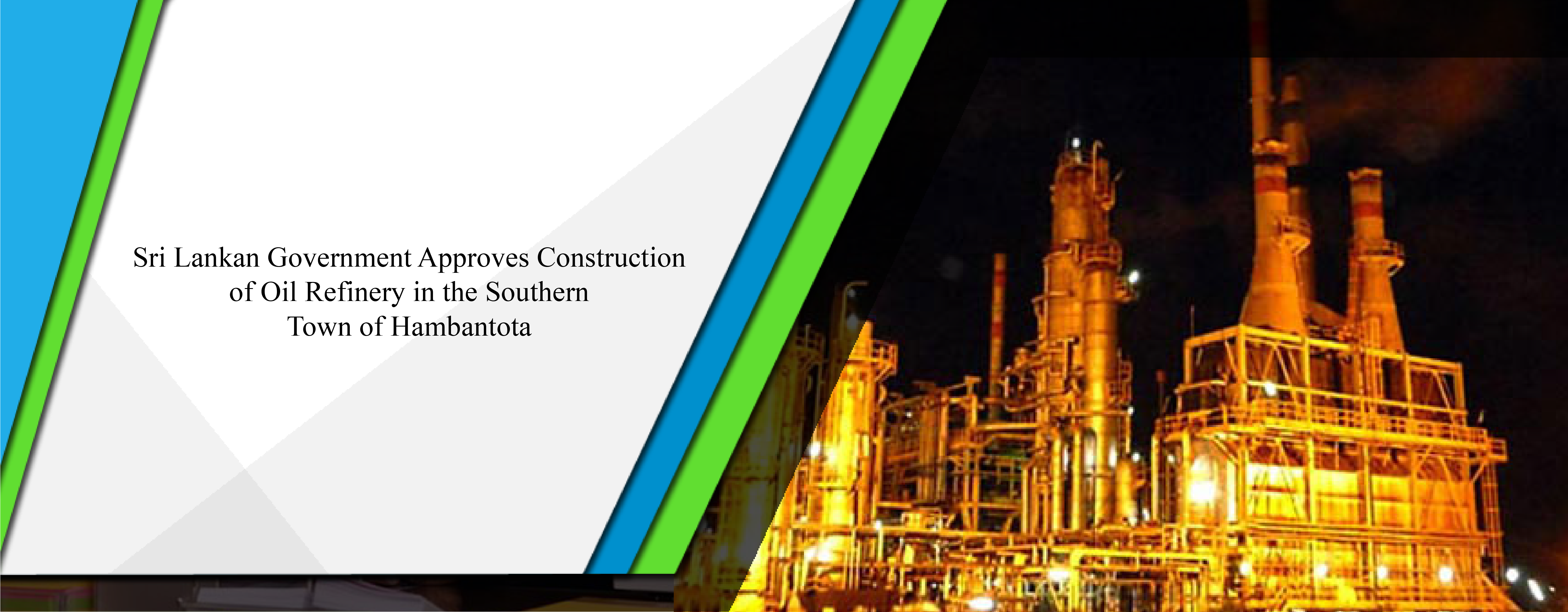 Sri Lankan government approves construction of oil refinery in the southern town of Hambantota