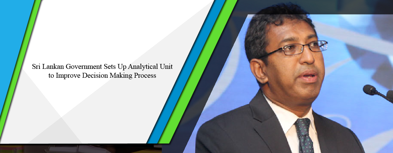 Sri Lankan government sets up analytical unit to improve decision making process