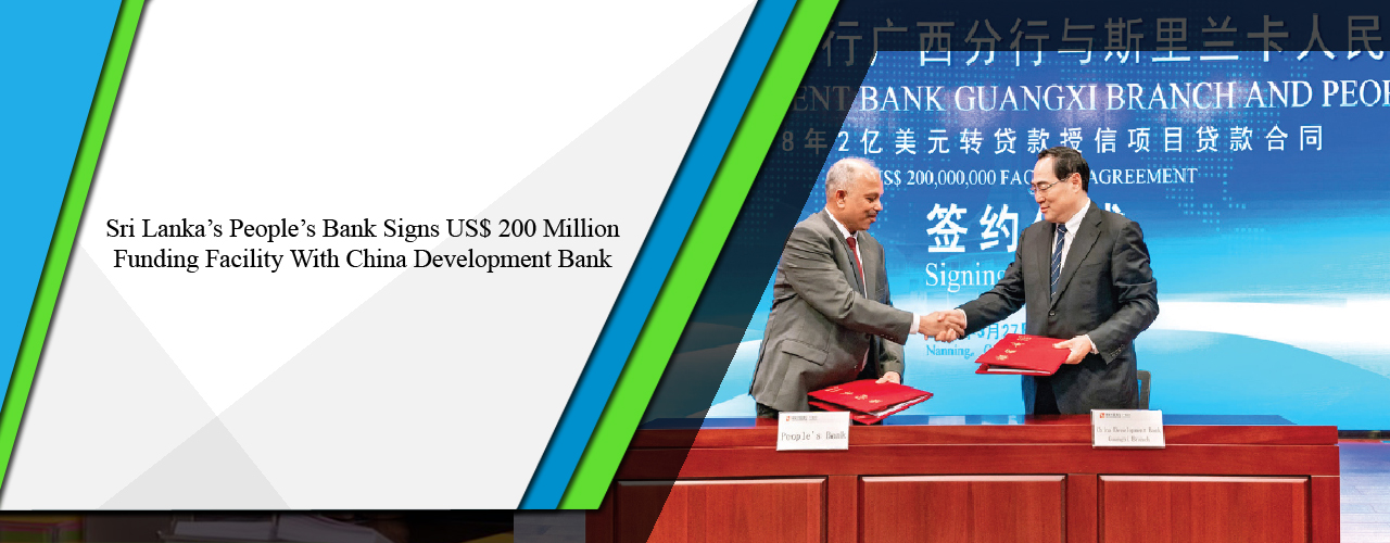 Sri Lanka’s People’s Bank signs US$ 200 million funding facility with China Development Bank