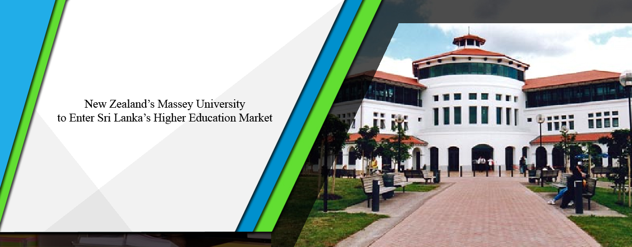 New Zealand’s Massey University to enter Sri Lanka’s higher education market