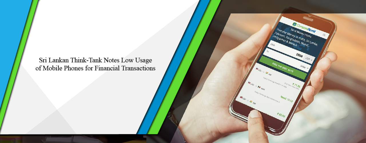 Sri Lankan think-tank notes low usage of mobile phones for financial transactions