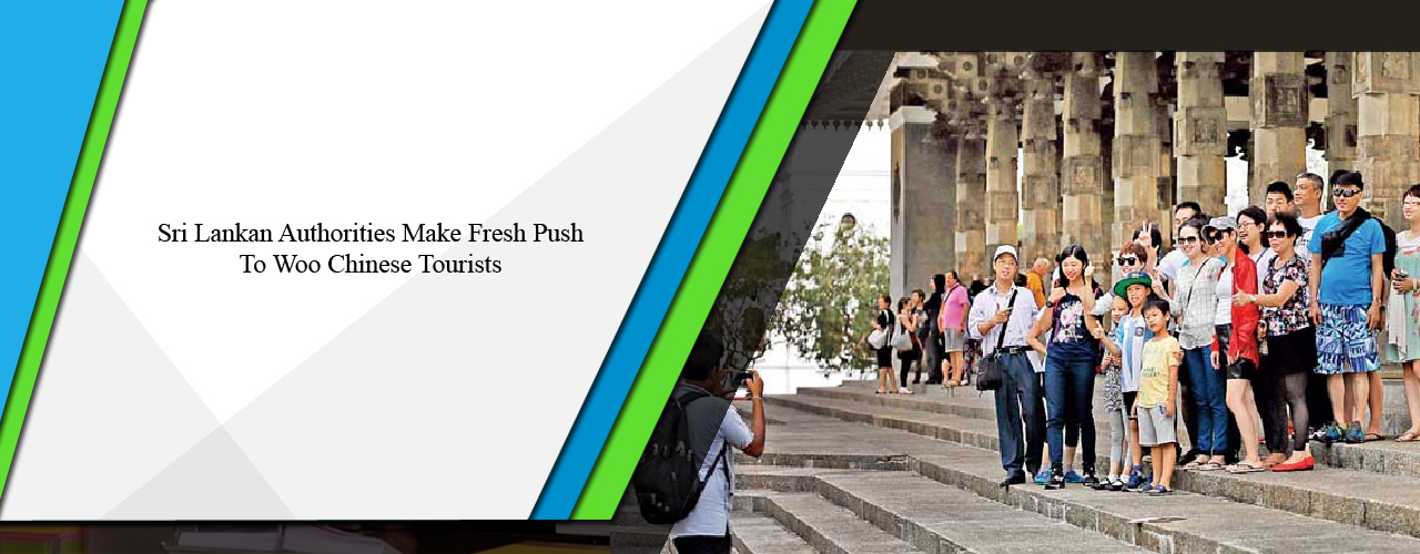 Sri Lankan authorities make fresh push to woo Chinese tourists