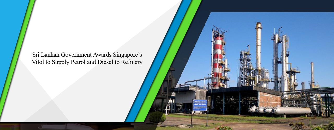 Sri Lankan government awards Singapore’s Vitol to supply petrol and diesel to refinery