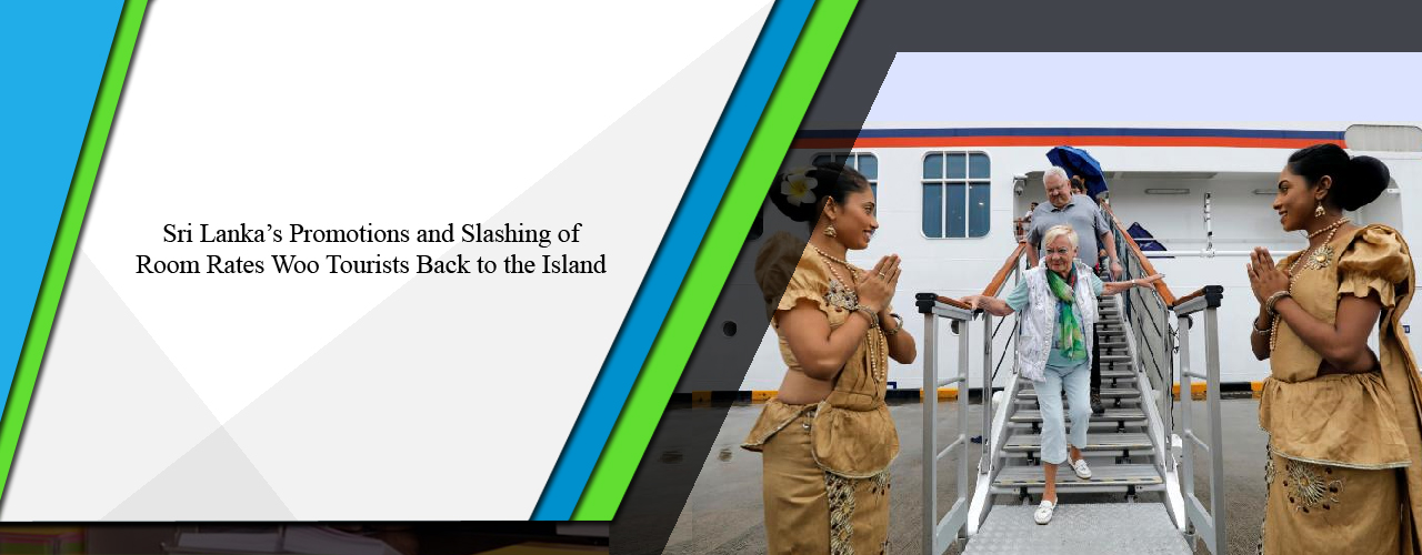 Sri Lanka’s promotions and slashing of room rates woo tourists back to the island