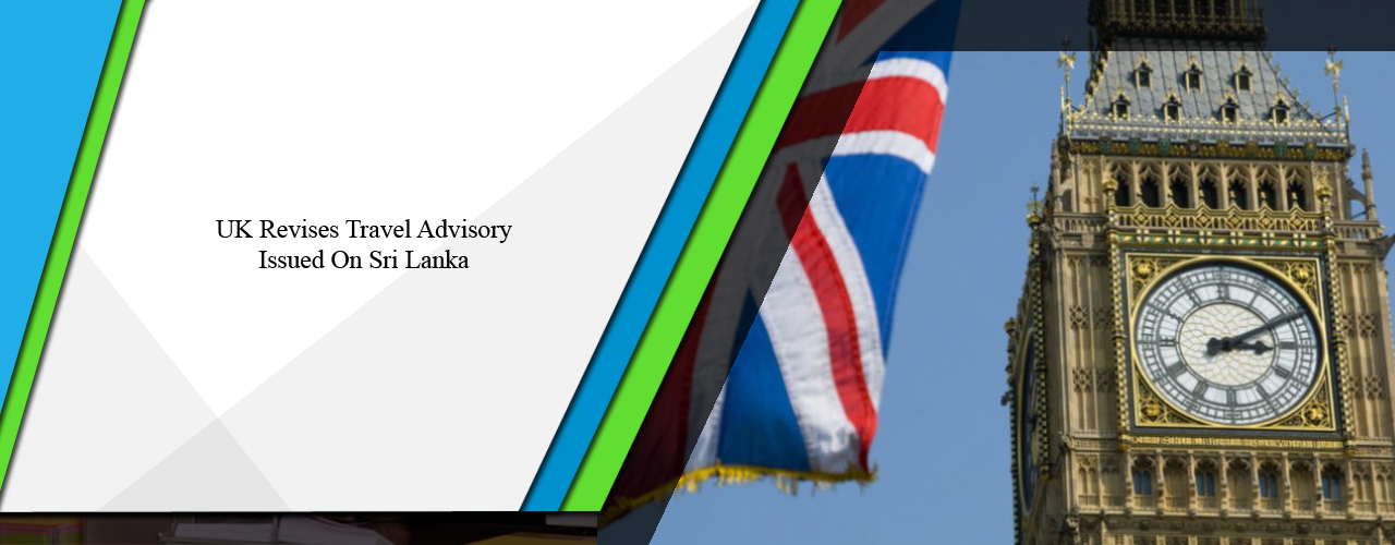 UK revises travel advisory issued on Sri Lanka