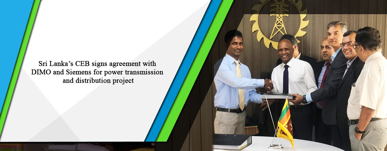 Sri Lanka’s CEB signs agreement with DIMO and Siemens for power transmission and distribution project