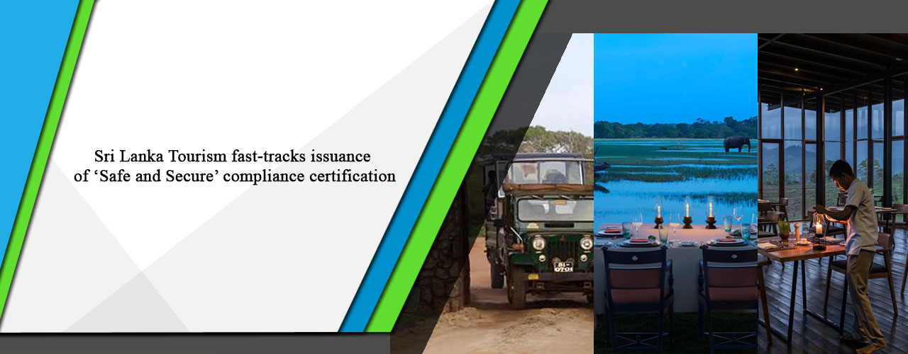 Sri Lanka Tourism fast-tracks issuance of ‘Safe and Secure’ compliance certification