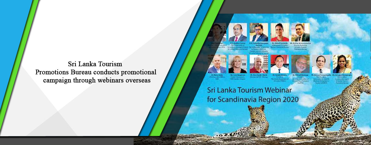 Sri Lanka Tourism Promotions Bureau conducts promotional campaign through webinars overseas