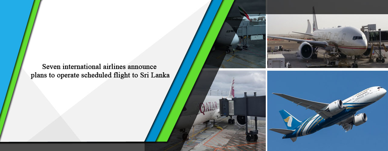 Seven international airlines announce plans to operate scheduled flight to Sri Lanka