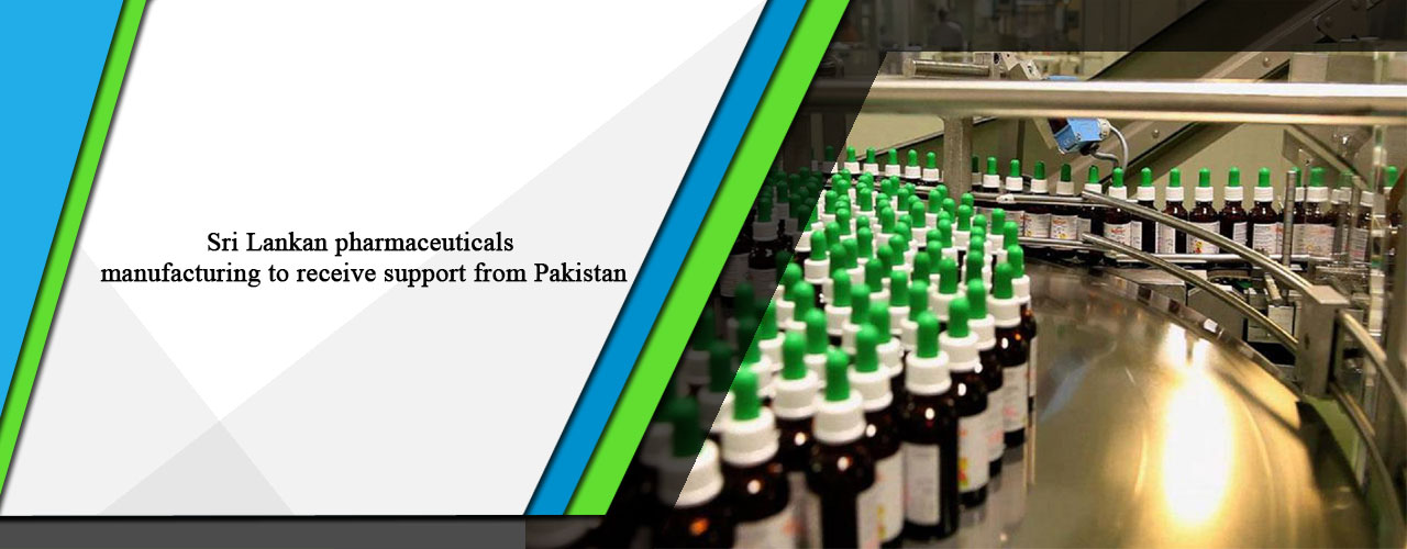 Sri Lankan pharmaceuticals manufacturing to receive support from Pakistan