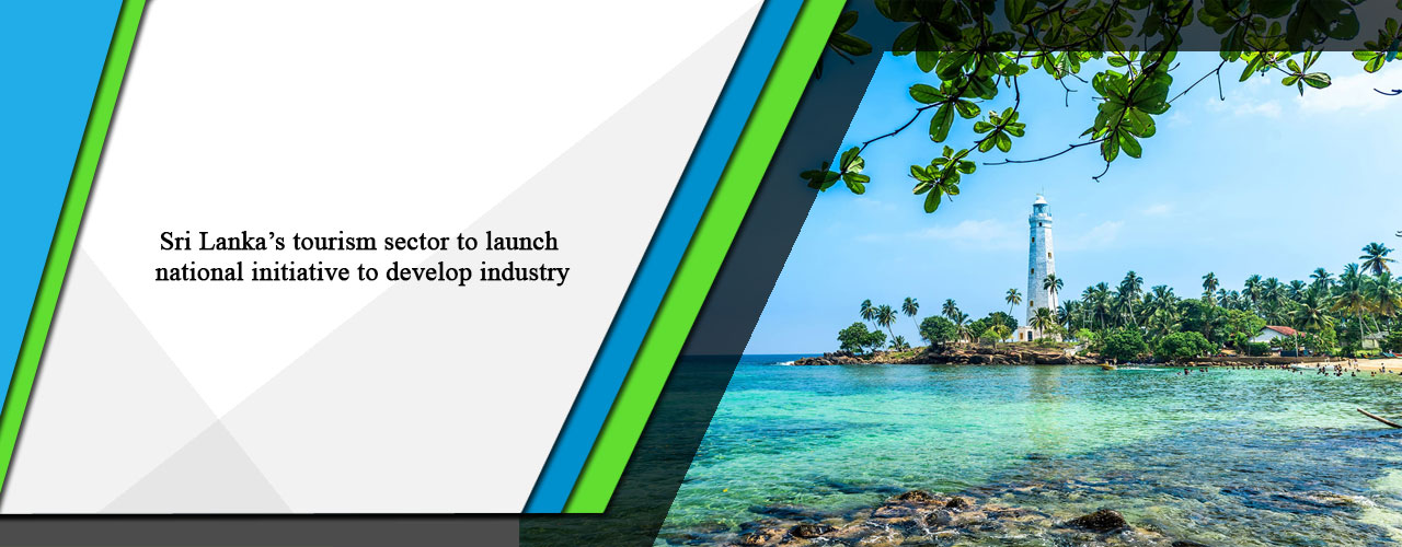 Sri Lanka’s tourism sector to launch national initiative to develop industry