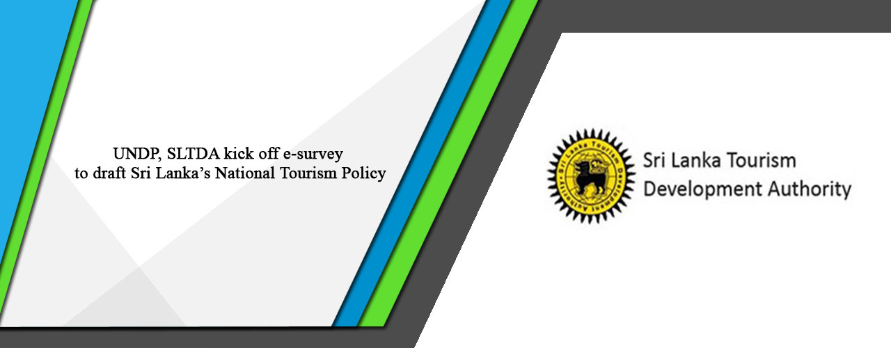 UNDP, SLTDA kick off e-survey to draft Sri Lanka’s National Tourism Policy