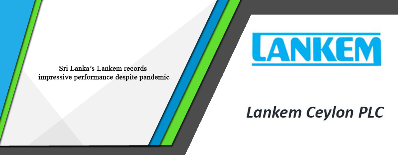 Sri Lanka’s Lankem records impressive performance despite pandemic