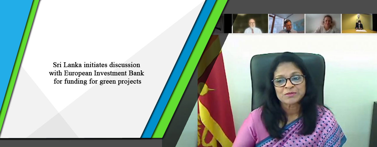Sri Lanka initiates discussion with European Investment Bank for funding for green projects